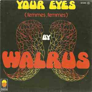 Walrus  - Your Eyes (Femmes,Femmes)