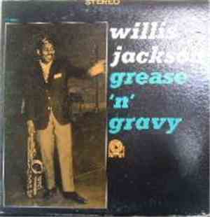 Willis Jackson - Grease 'N' Gravy