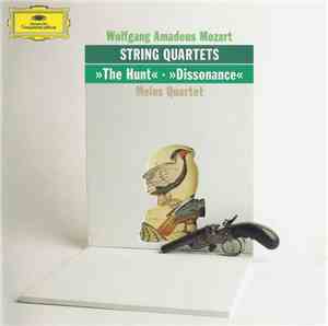Wolfgang Amadeus Mozart, Melos Quartet - String Quartets »The Hunt« • »Diss ...