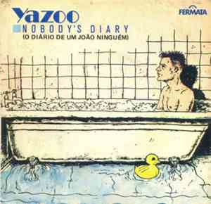 Yazoo - Nobody's Diary = O Diário De Um João Ninguém