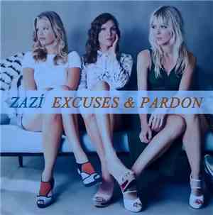 Zazí - Excuses & Pardon