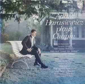 Adam Harasiewicz - Adam Harasiewicz Plays Chopin