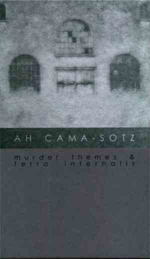 Ah Cama-Sotz - Murder Themes & Terra Infernalis