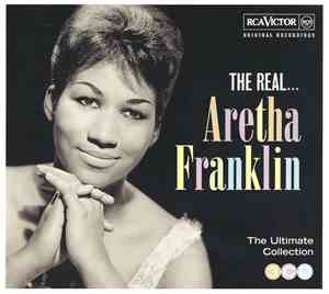 Aretha Franklin - The Real... Aretha Franklin - The Ultimate Collection