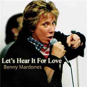 Benny Mardones - Let's Hear It For Love