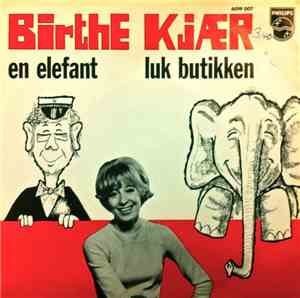 Birthe Kjær - En Elefant / Luk Butikken