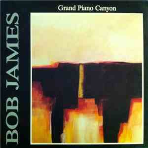Bob James - Grand Piano Canyon
