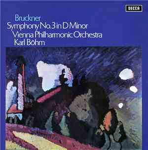 Bruckner, Vienna Philharmonic Orchestra, Karl Böhm - Symphony No.3 In D Min ...