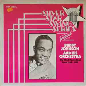 Buddy Johnson And His Orchestra - Big Band Recordings From 1944 - 1952