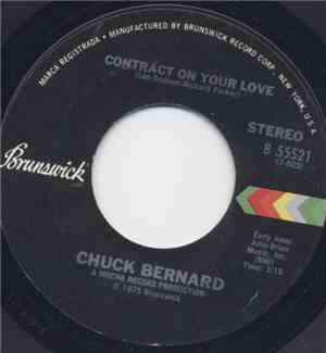 Chuck Bernard - Contract On Your Love / A Shoulder To Lean On