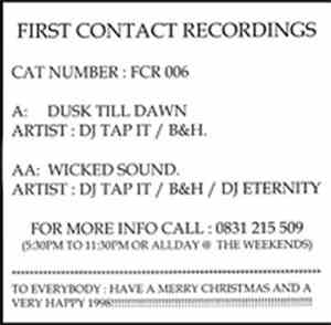 DJ Tap It / B&H / DJ Eternity - Dusk Till Dawn / Wicked Sound