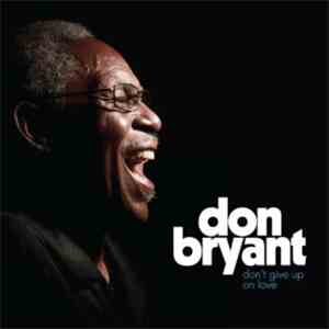 Don Bryant - Don't Give Up on Love