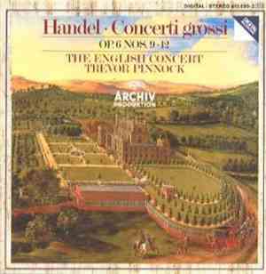Georg Frideric Handel : The English Concert / Trevor Pinnock - Concerti Gro ...