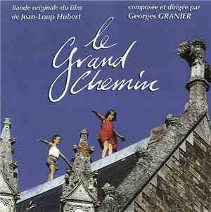 Georges Granier - Le Grand Chemin (Original Motion Picture Soundtrack)