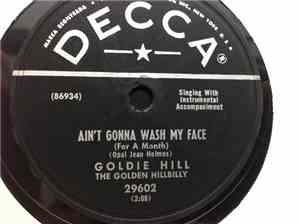 Goldie Hill The Golden Hillbilly - Ain't Gonna Wash My Face / Why Don't You ...