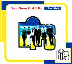 Hips - You Gave It All Up (For Me)