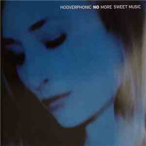Hooverphonic - No More Sweet Music