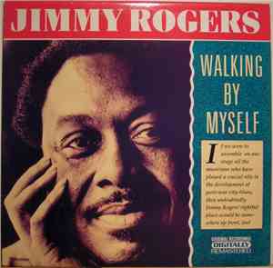 Jimmy Rogers - Walking By Myself