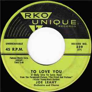 Joe Leahy Orchestra And Chorus, Joe Leahy Orchestra - To Love You (I Only L ...