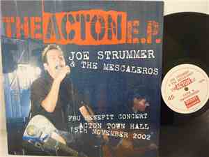 Joe Strummer & The Mescaleros - The Acton E.P. - Benefit Concert Acton Town ...