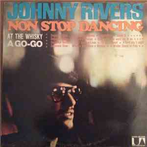 Johnny Rivers - Non Stop Dancing At The Whisky A Go-Go