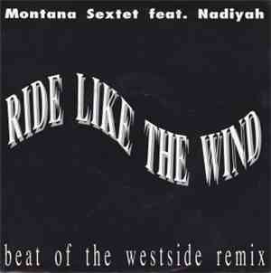 Montana Sextet Featuring Nadiyah - Ride Like The Wind