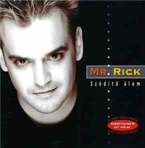 Mr. Rick  - Szédítő Álom