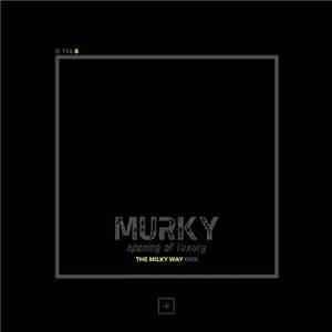 Murky  - Opening Of Luxury (The Milky Way Rmx)
