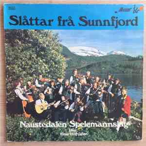 Naustedalen Spelemannslag - Slåttar frå Sunnfjord