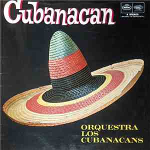 Orquestra Los Cubanacans - Cubanacan