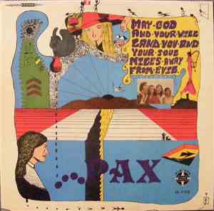 Pax  - May God And Your Will Land You And Your Soul Miles Away From Evil