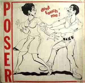 Poser  - Don't Touch Me
