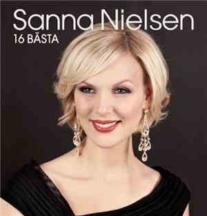 Sanna Nielsen - 16 Bästa