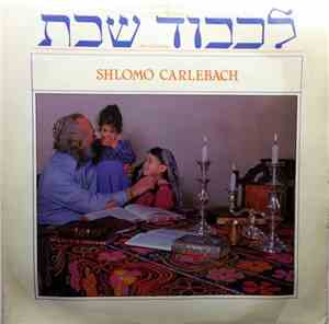 Shlomo Carlebach - L'Kovid Shabbas