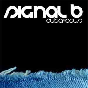 Signal B - Autofocus