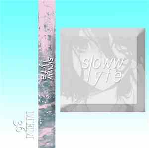 Sloww Lyfe - Sloww Lyfe EP