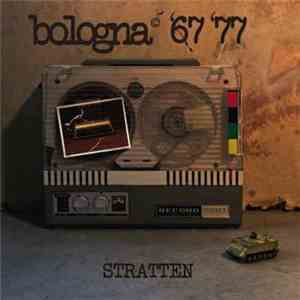 Stratten - Bologna '67 '77, Poesie Da Cantare E Da Imparare