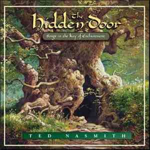 Ted Nasmith - The Hidden Door: Songs In The Key Of Enchantment