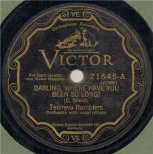 Tenneva Ramblers - Darling, Where Have You Been So Long? / I'm Goin' To Geo ...