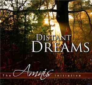 The Amnis Initiative - Distant Dreams