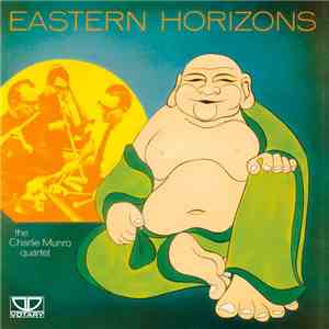The Charlie Munro Quartet - Eastern Horizons