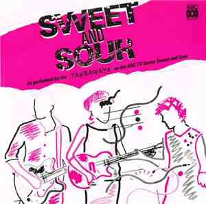 The Takeaways - Sweet & Sour