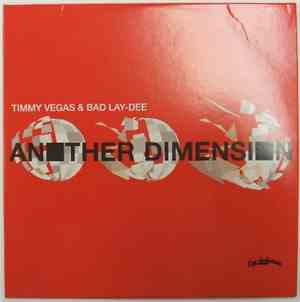 Timmy Vegas & Bad Lay-Dee - Another Dimension