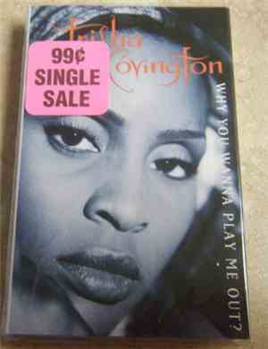 Trisha Covington - Why You Wanna Play Me Out?