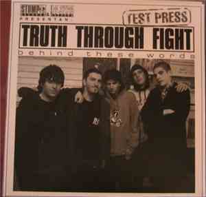 Truth Through Fight - Behind These Words