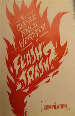 Various - FLASH TRASH 2 - Garage Punk & Weird Fest: The Compilation