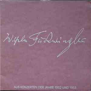 Wilhelm Furtwängler - Aus Konzerten der Jahre 1952 und 1953