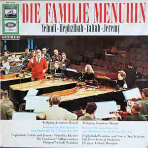 Wolfgang Amadeus Mozart, Yehudi Menuhin, Hephzibah Menuhin, Yaltah Menuhin, ...