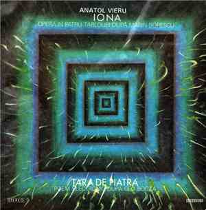 Anatol Vieru - Iona (Operă În Patru Tablouri După Marin Sorescu) / Țara De  ...