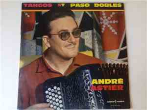 André Astier Et Son Orchestre - Tangos Et Paso Dobles